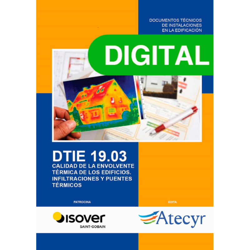 DTIE 19.03 CALIDAD DE LA ENVOLVENTE TÉRMICA DE LOS EDIFICIOS. INFILTRACIONES Y PUENTES TÉRMICOS